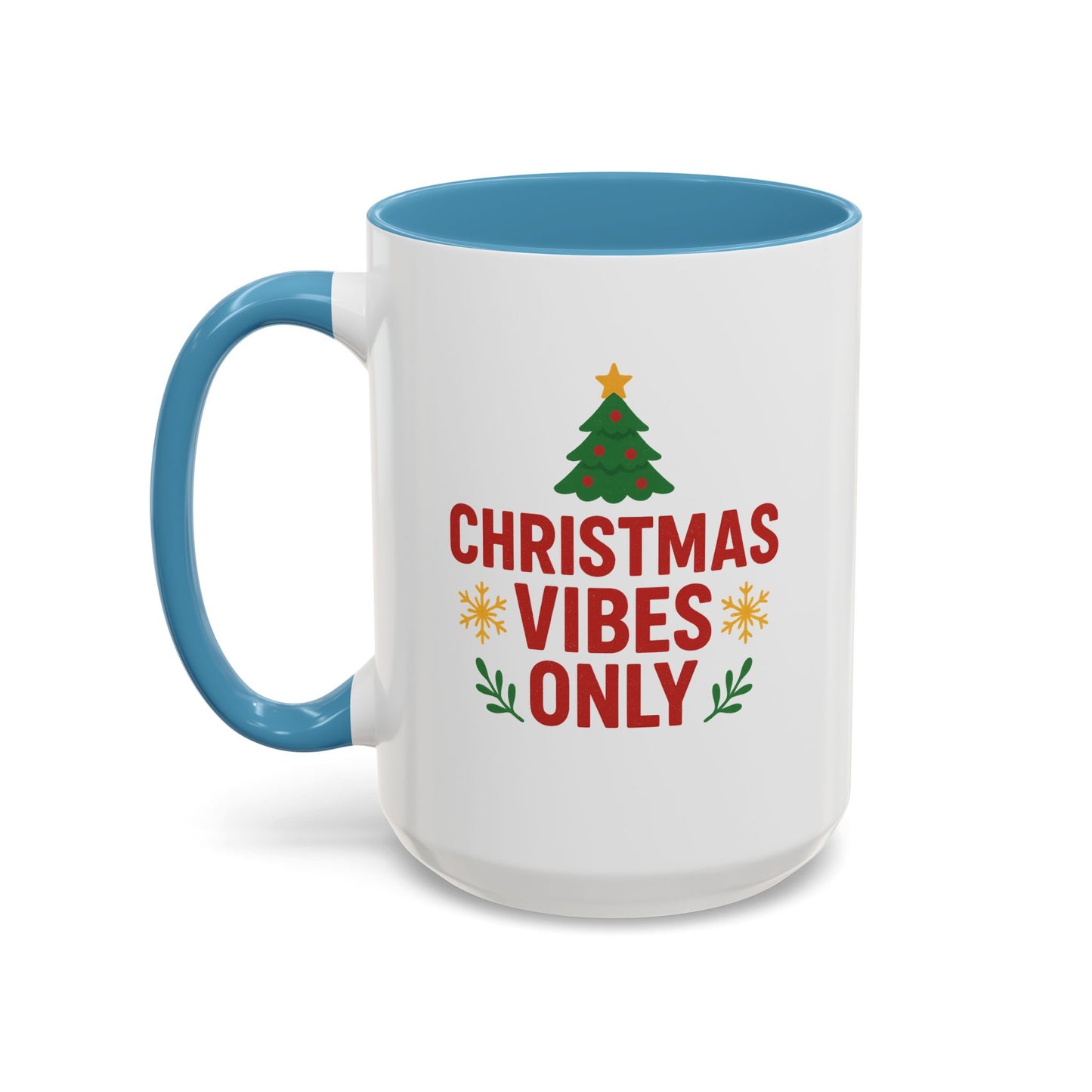 Christmas Vibes Only Accent Coffee Mug — Festive Holiday 11/15oz