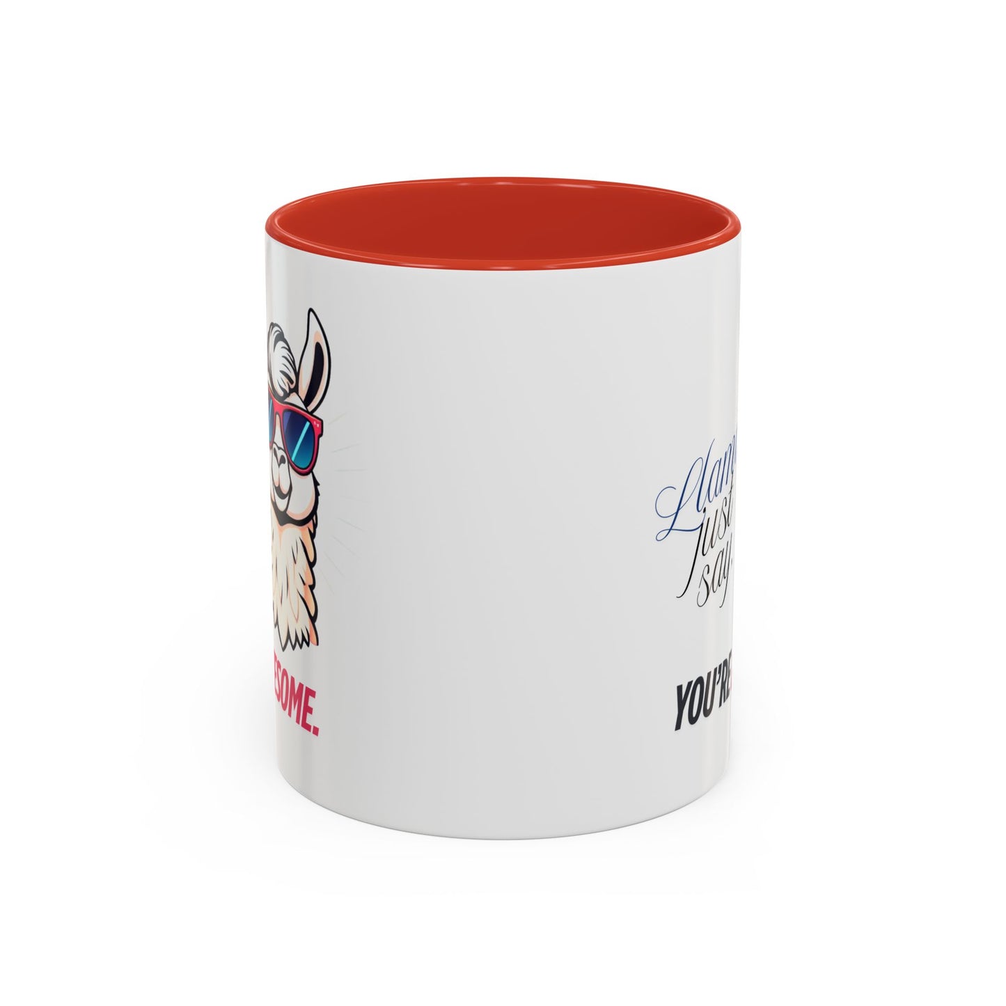 Llama Coffee Mug - Funny Llama Mug, Accent Mug, Gift for Coffee Lovers, Unique Llama Gifts, You're Awesome Mug