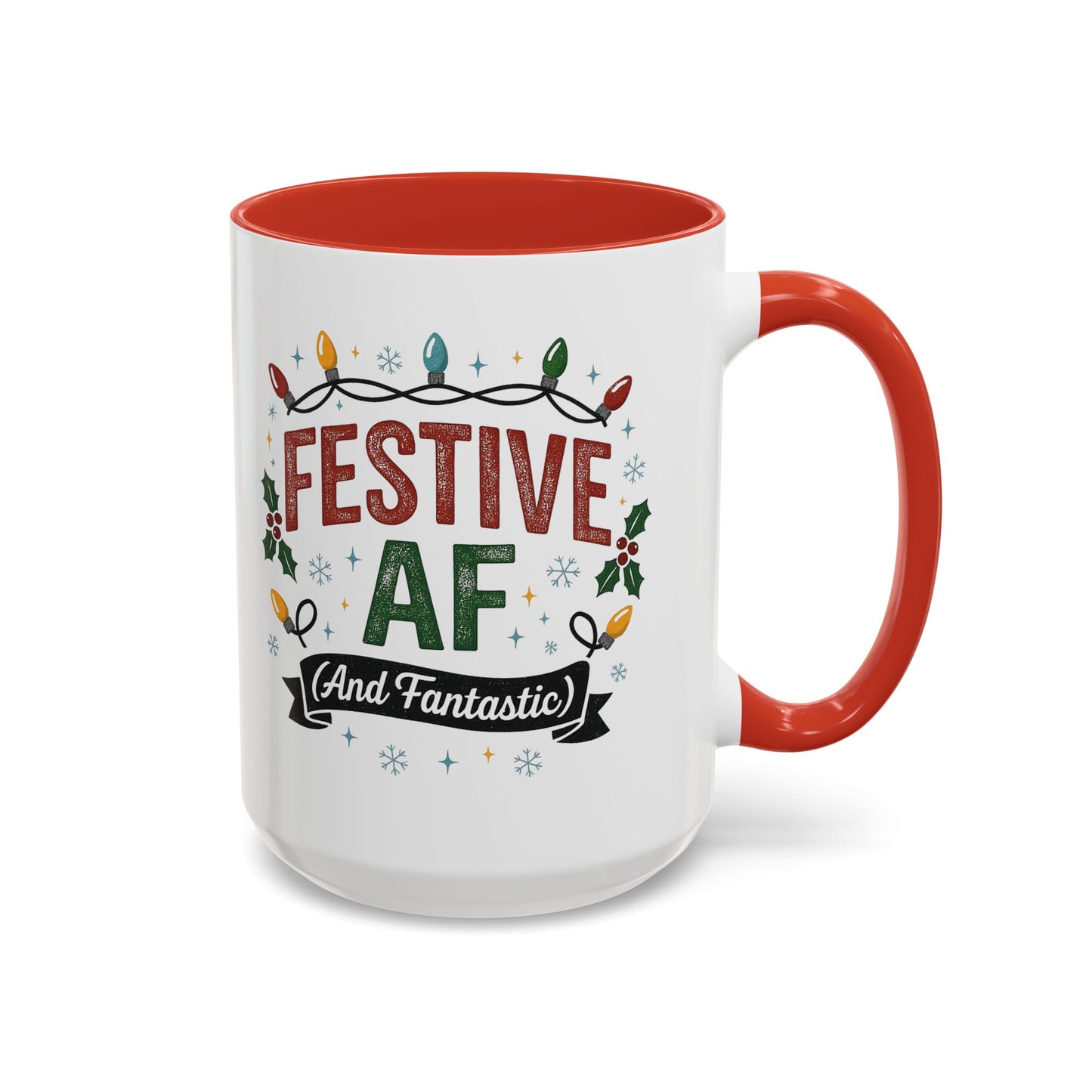 Festive AF Coffee Mug — Holiday Lights & 'And Fantastic' Design Christmas (11/15oz)