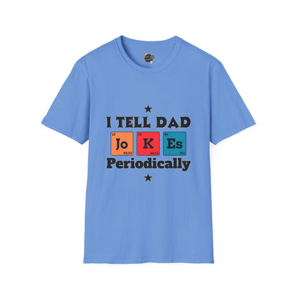 Humorous Dad Joke T-Shirt, Funny Graphic Tee for Father's Day, Unisex Gift for Dad, Dad Jokes Enthusiast, Casual Everyday Wear