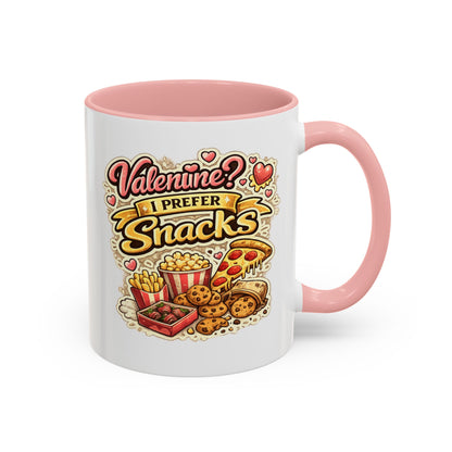 Valentine? I Prefer Snacks Coffee Mug — Funny Food Lover Gift