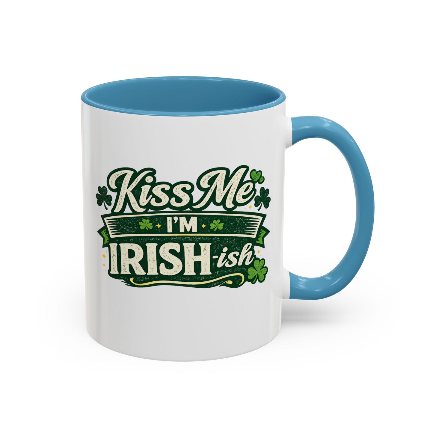Kiss Me I’m Irish-ish Accent Coffee Mug — St. Patrick’s Day Shamrock Gift