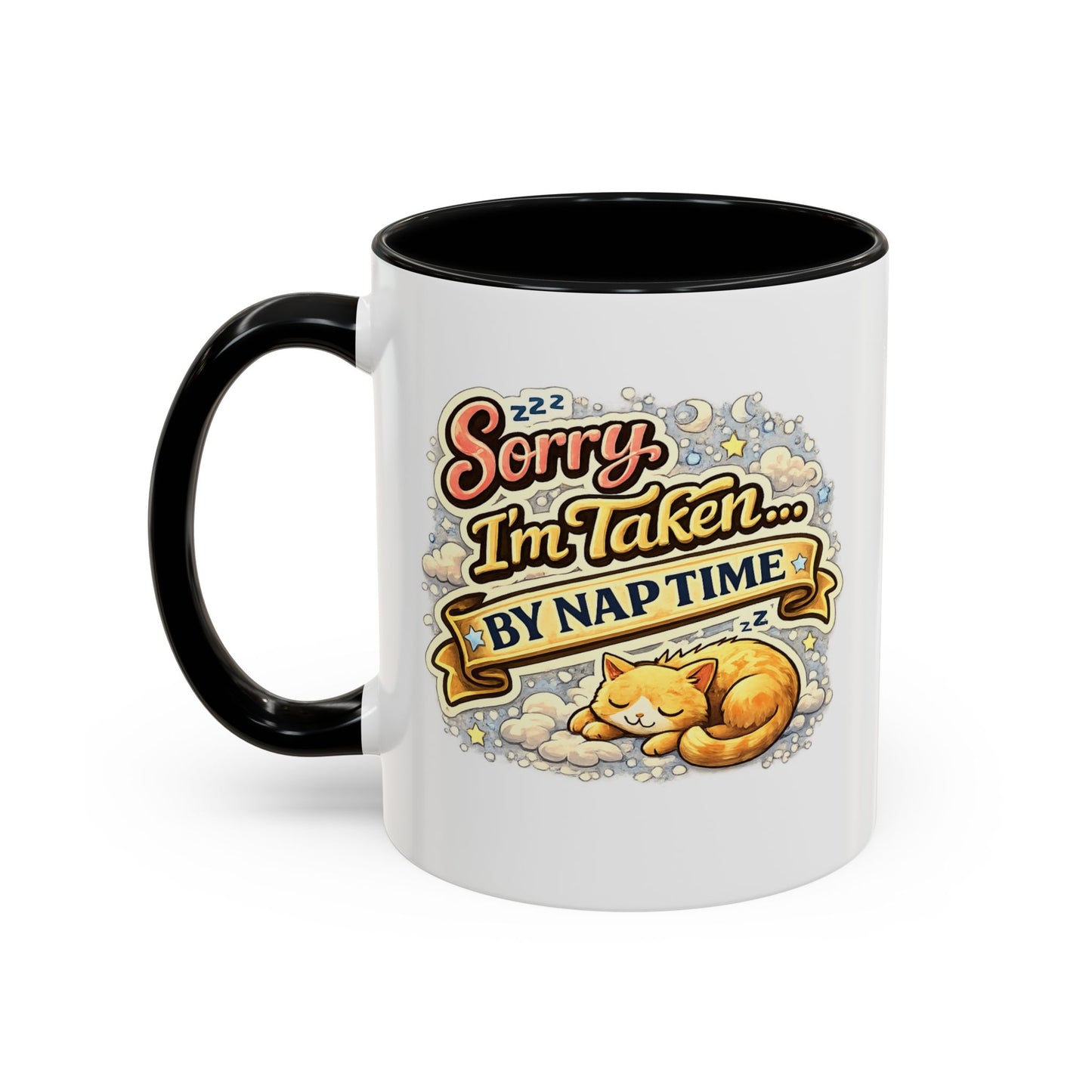 Sorry I'm Taken by Naptime Coffee Mug — Cute Cat Nap Gift, Valentine's Day