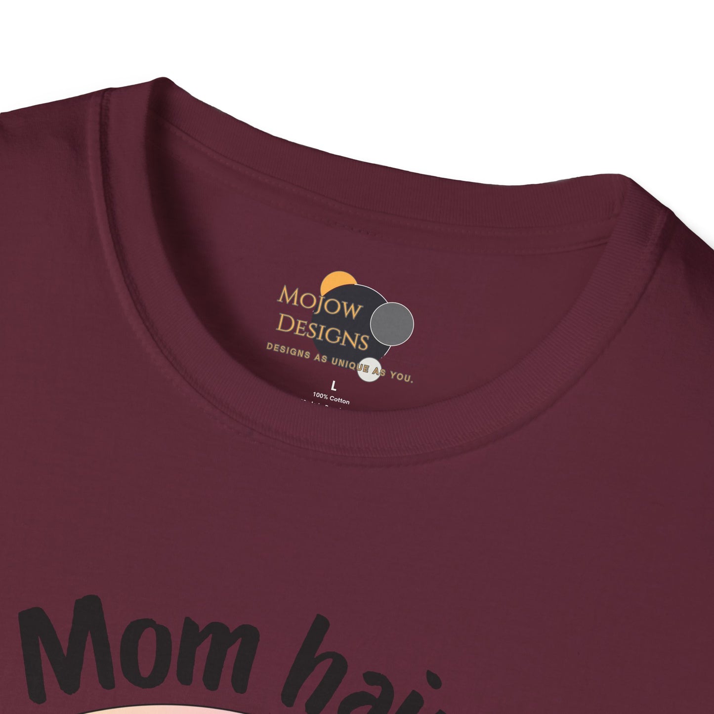 Mom Hair Don't Care Unisex T-Shirt | Funny Graphic Tee for Moms, Gift for Mother’s Day, Casual Wear, Everyday Comfort, Cute Tees