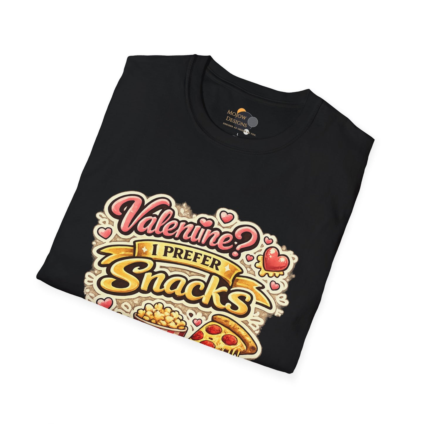 Valentine? I Prefer Snacks T-Shirt — Funny Valentine’s Day Food Lover Tee