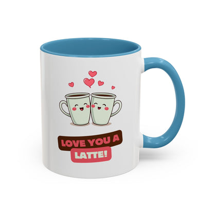 Cute Love You a Latte Coffee Mug for Couples, Valentines Gift, Fun Coffee Cup, Relationship Memento, Personalized Drinkware, Gifting
