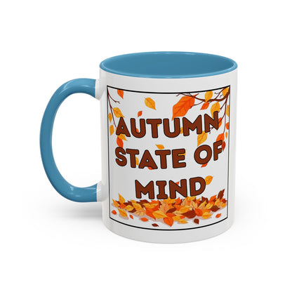 Autumn State of Mind Coffee Mug, Fall Decor Mug, Seasonal Gift, Cozy Beverage Mug, Halloween Coffee Cup, Pumpkin Spice Lover Gift