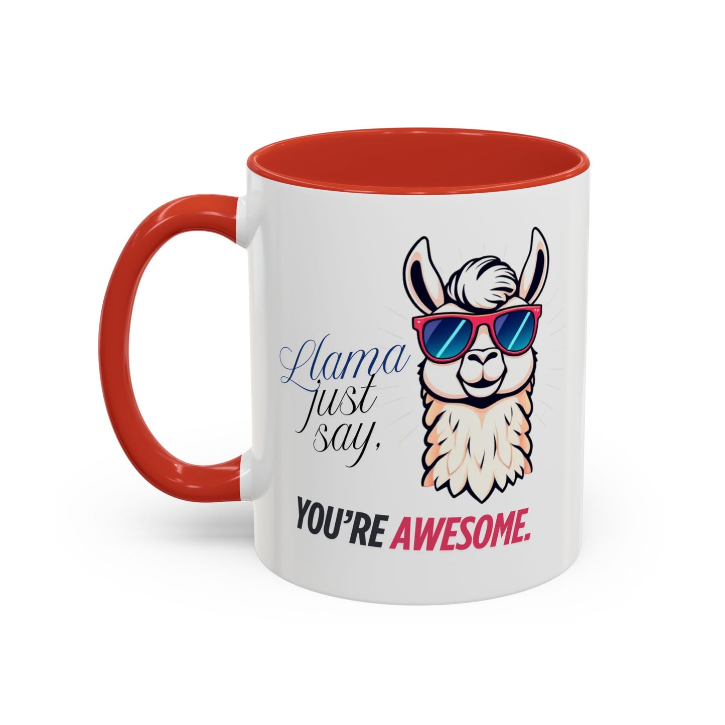 Llama Coffee Mug - Funny Llama Mug, Accent Mug, Gift for Coffee Lovers, Unique Llama Gifts, You're Awesome Mug