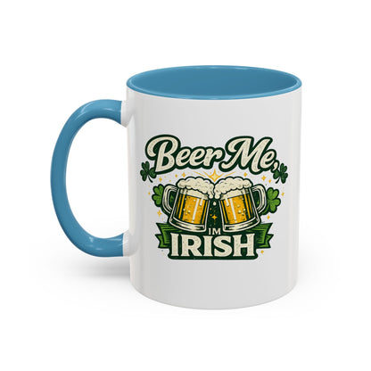 Beer Me I'm Irish Accent Coffee Mug — St. Patrick's Day Beer Mug Gift