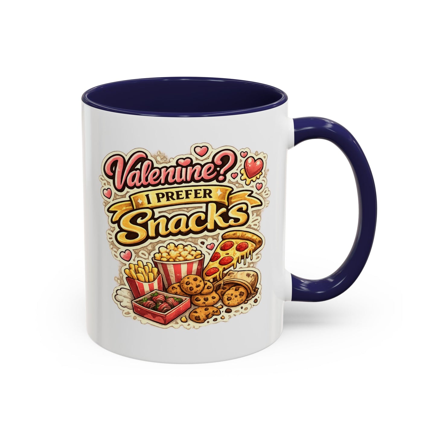 Valentine? I Prefer Snacks Coffee Mug — Funny Food Lover Gift