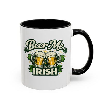 Beer Me I'm Irish Accent Coffee Mug — St. Patrick's Day Beer Mug Gift