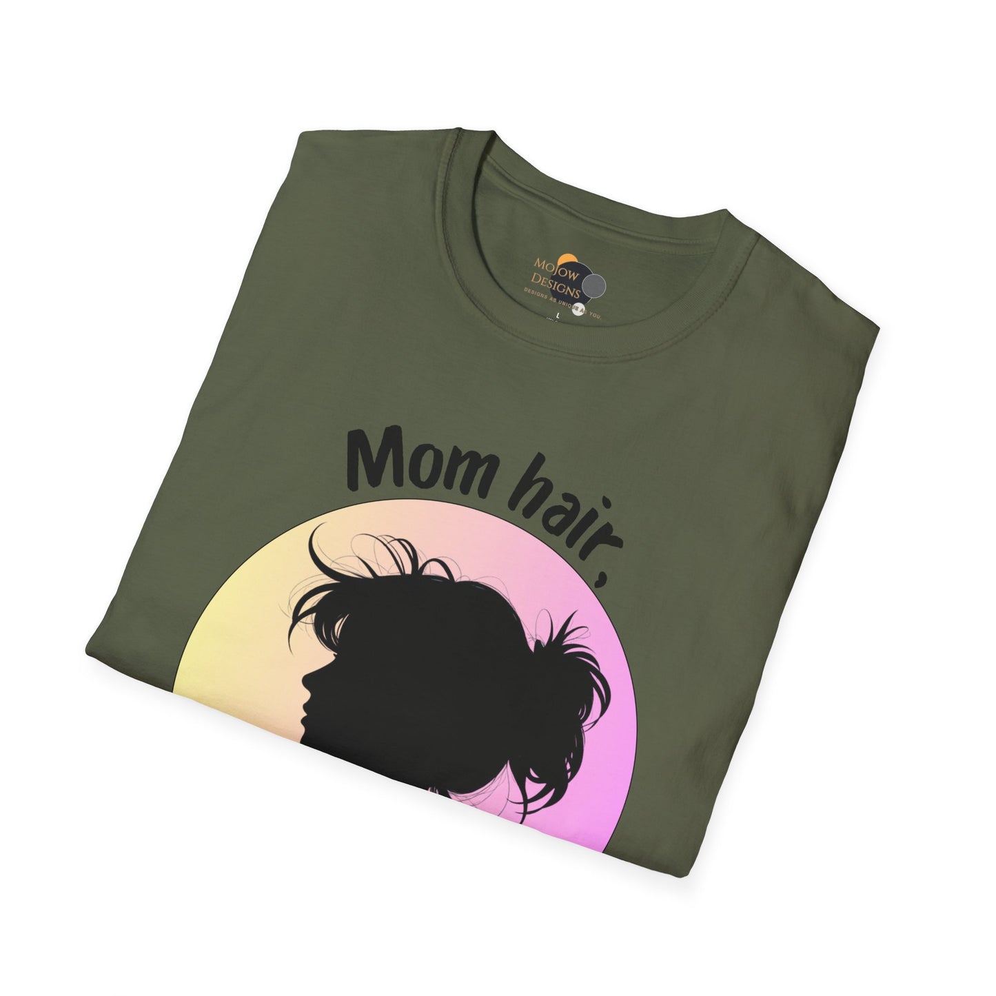 Mom Hair Don't Care Unisex T-Shirt | Funny Graphic Tee for Moms, Gift for Mother’s Day, Casual Wear, Everyday Comfort, Cute Tees