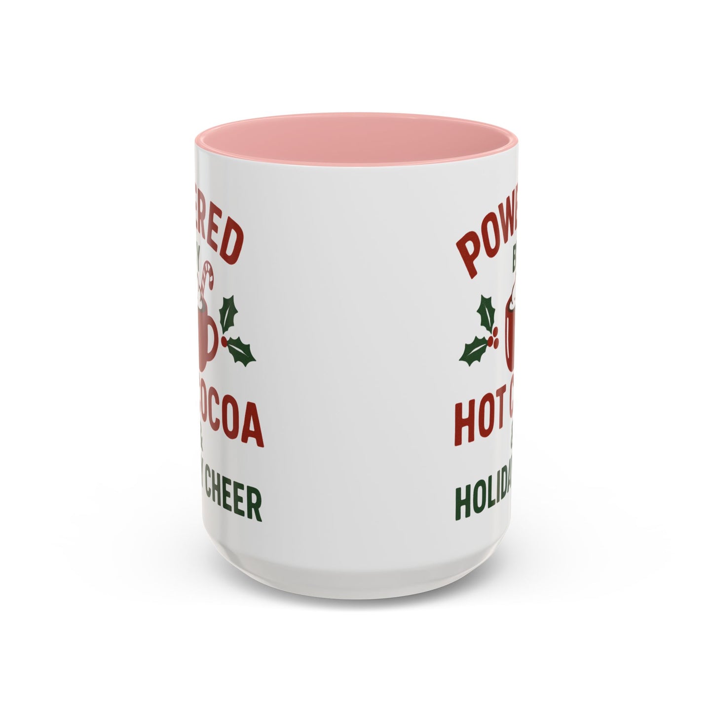 Holiday Coffee Mug - "Powered by Hot Cocoa & Holiday Cheer" Accent Mug Christmas