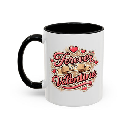 Forever My Valentine Accent Coffee Mug – Romantic Valentine’s Day Gift