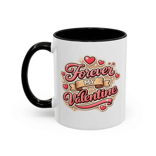 Forever My Valentine Accent Coffee Mug – Romantic Valentine’s Day Gift