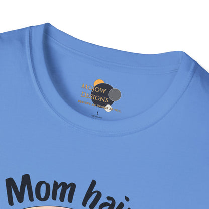 Mom Hair Don't Care Unisex T-Shirt | Funny Graphic Tee for Moms, Gift for Mother’s Day, Casual Wear, Everyday Comfort, Cute Tees