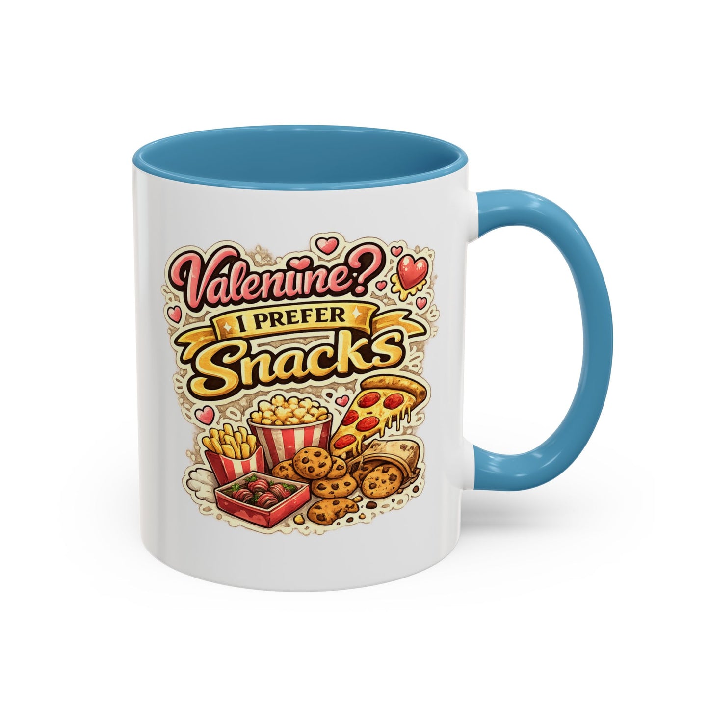 Valentine? I Prefer Snacks Coffee Mug — Funny Food Lover Gift