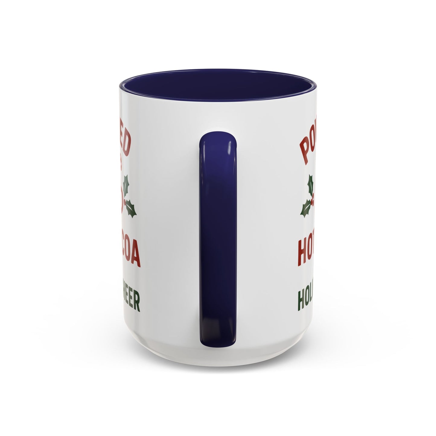 Holiday Coffee Mug - "Powered by Hot Cocoa & Holiday Cheer" Accent Mug Christmas