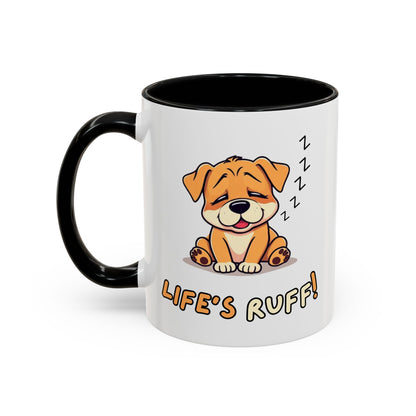 Dog Lover's Accent Coffee Mug | Cute Pet Gift | Perfect for Dog Owners | Life's Ruff Humor | Funny Coffee Cup | 11oz