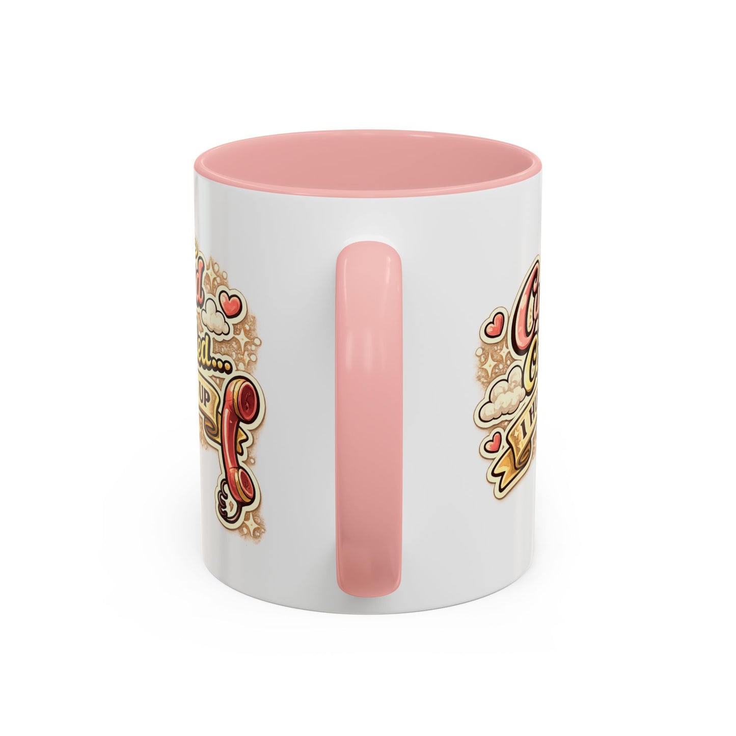 Cupid Called... I Hung Up Coffee Mug — Funny Valentine’s Day Accent Mug