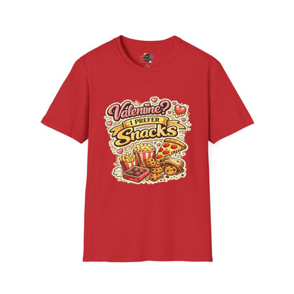 Valentine? I Prefer Snacks T-Shirt — Funny Valentine’s Day Food Lover Tee