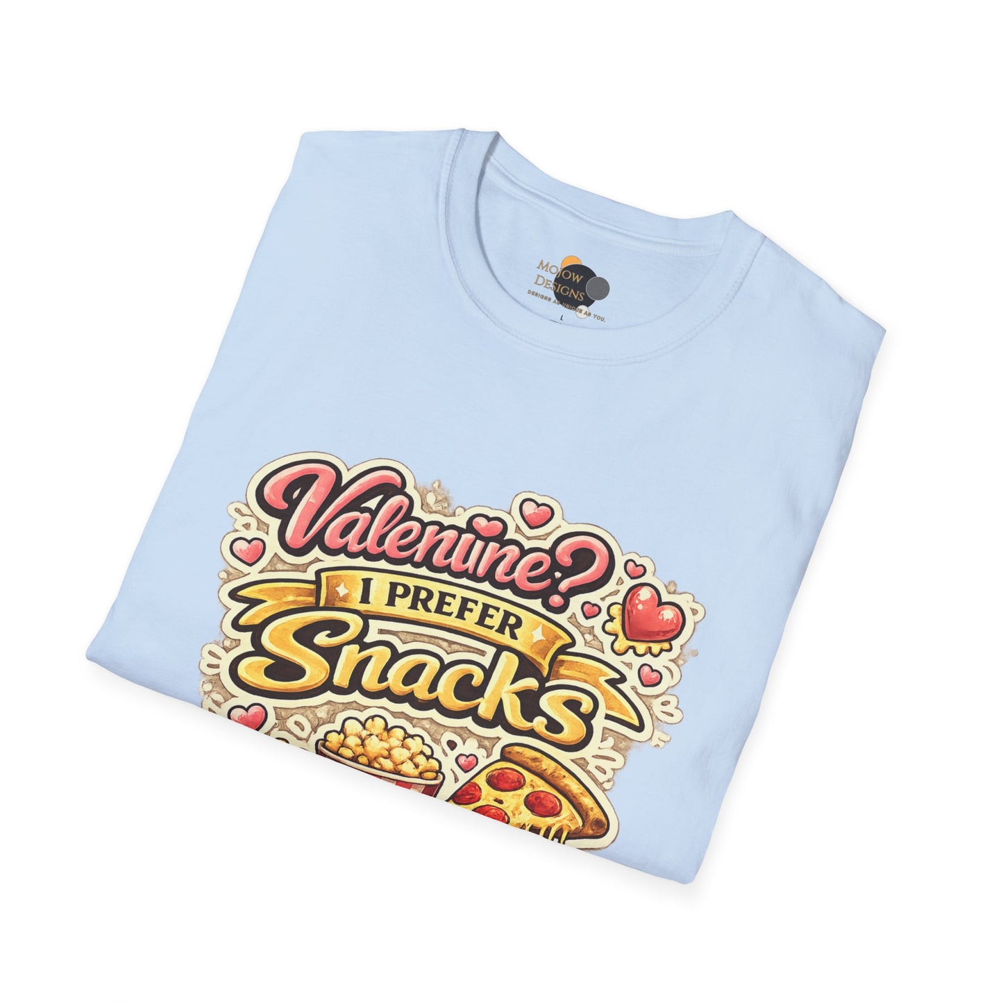 Valentine? I Prefer Snacks T-Shirt — Funny Valentine’s Day Food Lover Tee
