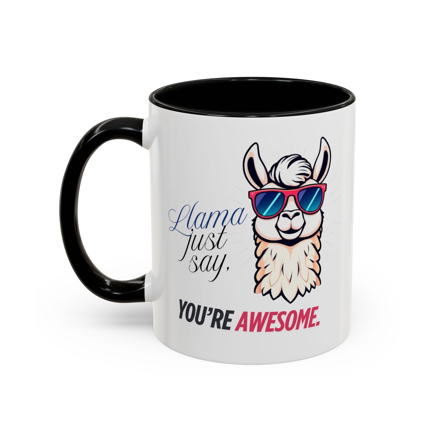 Llama Coffee Mug - Funny Llama Mug, Accent Mug, Gift for Coffee Lovers, Unique Llama Gifts, You're Awesome Mug