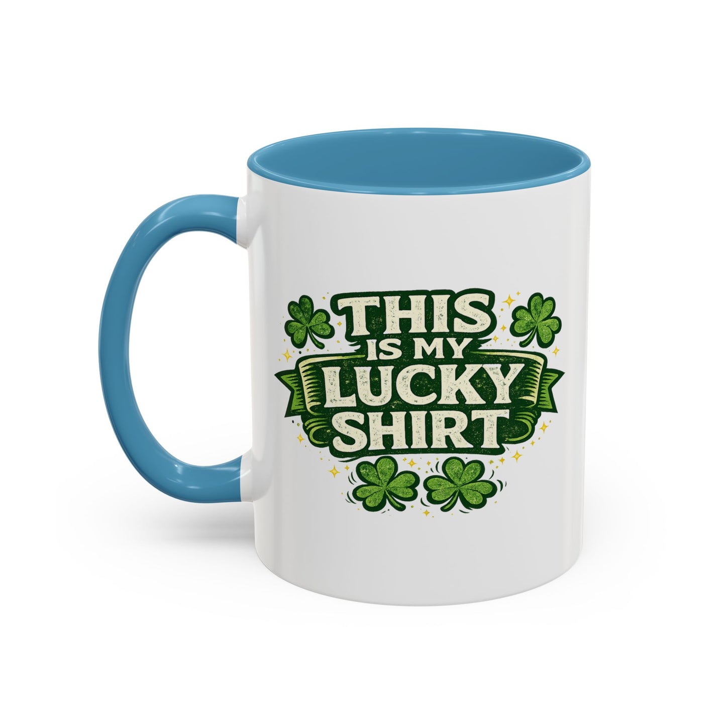 Lucky Shirt Coffee Mug — "This Is My Lucky Shirt" St. Patrick’s Day Accent Mug