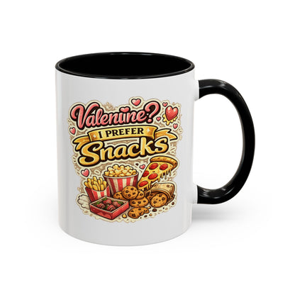 Valentine? I Prefer Snacks Coffee Mug — Funny Food Lover Gift
