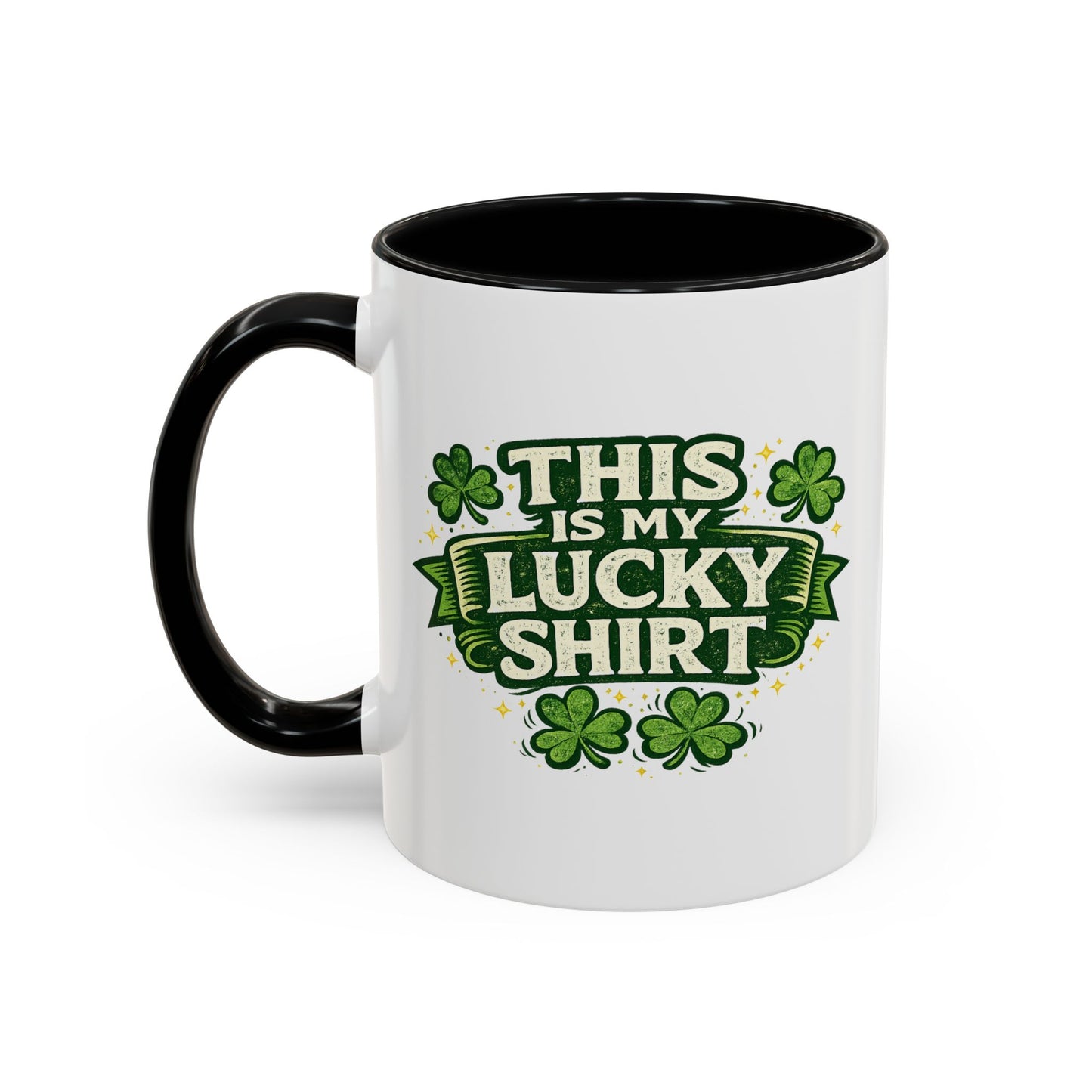 Lucky Shirt Coffee Mug — "This Is My Lucky Shirt" St. Patrick’s Day Accent Mug