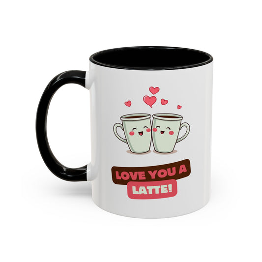 Cute Love You a Latte Coffee Mug for Couples, Valentines Gift, Fun Coffee Cup, Relationship Memento, Personalized Drinkware, Gifting