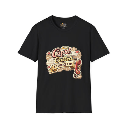 T‑Shirt — "Cupid Called... I Hung Up" Vintage Valentine Graphic Tee