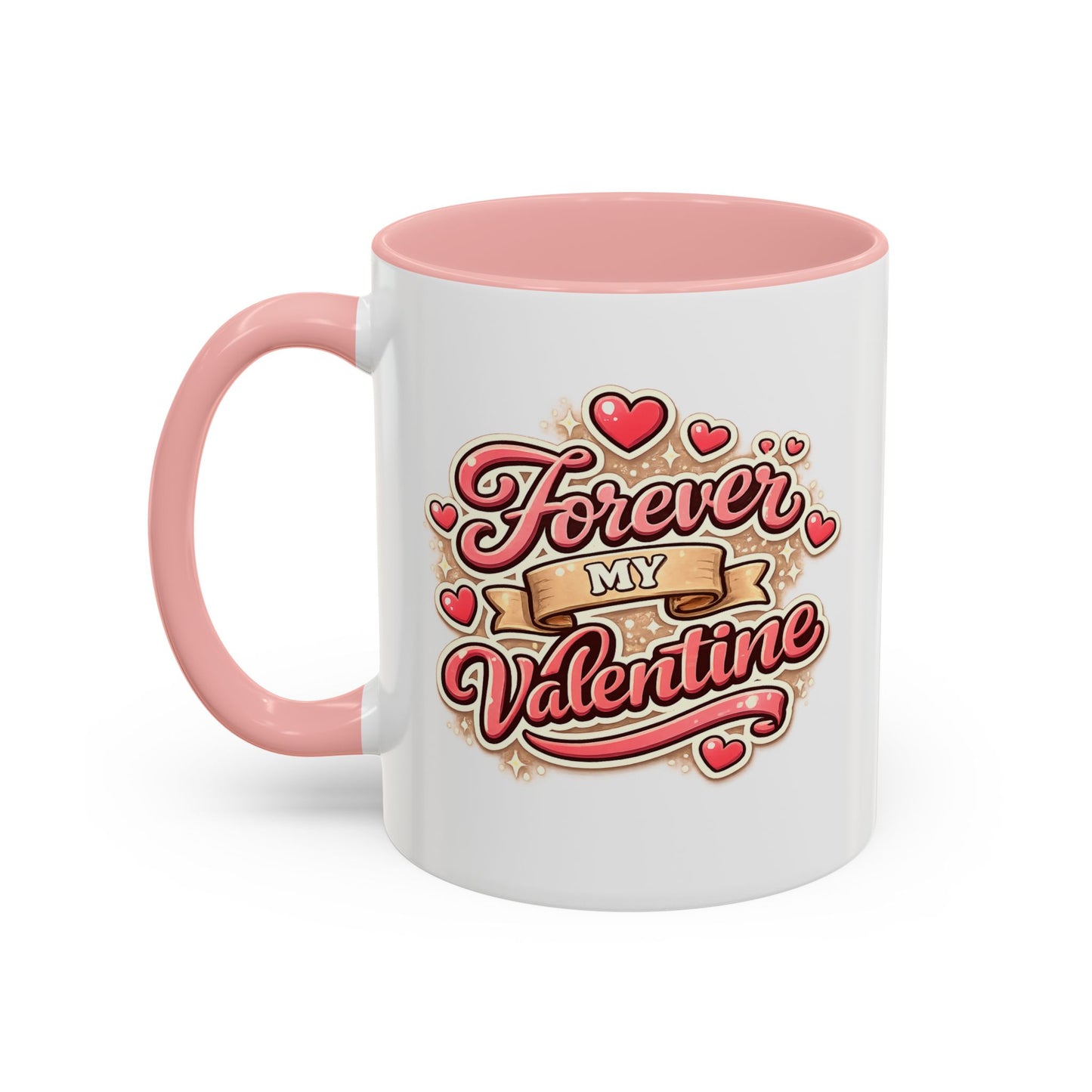 Forever My Valentine Accent Coffee Mug – Romantic Valentine’s Day Gift