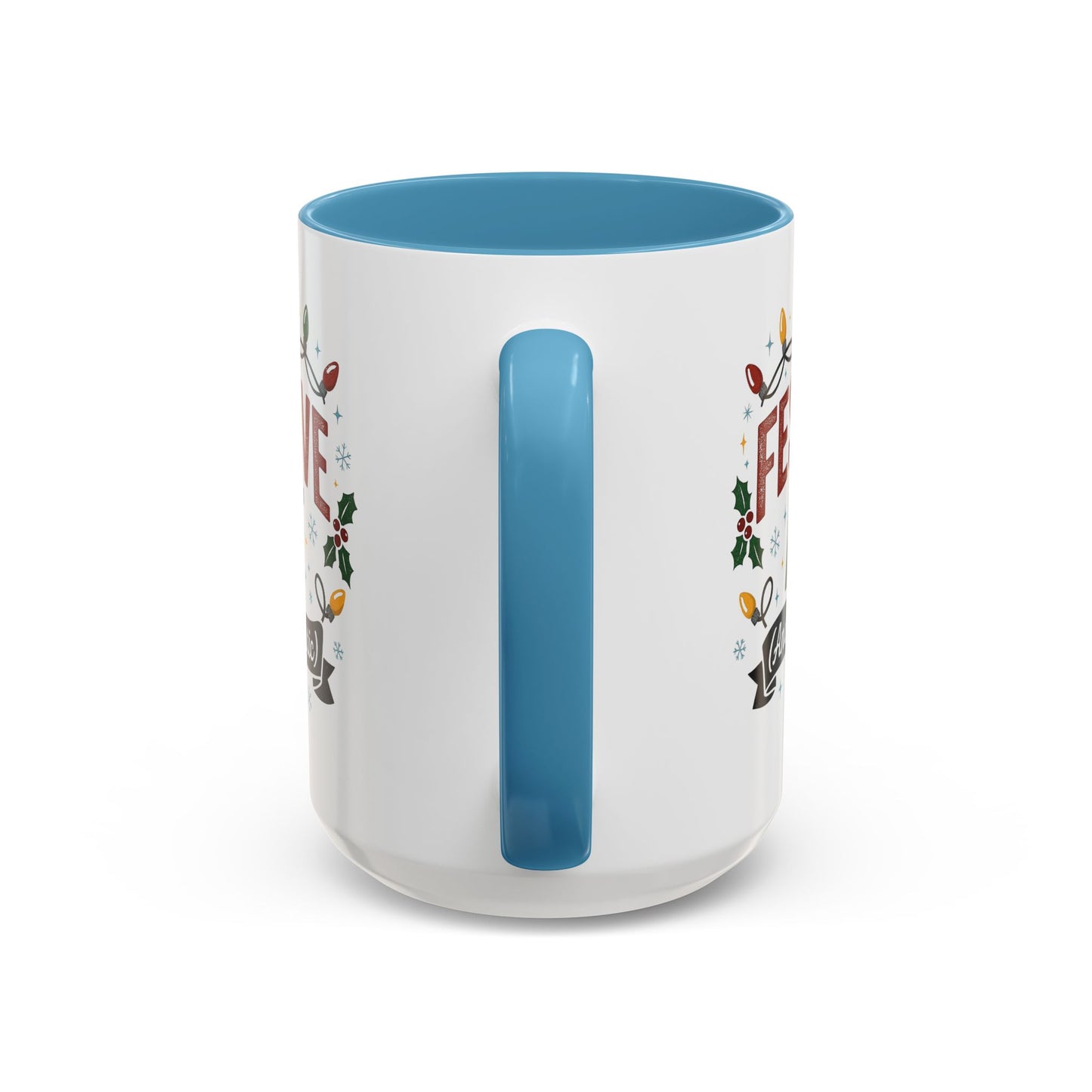 Festive AF Coffee Mug — Holiday Lights & 'And Fantastic' Design Christmas (11/15oz)