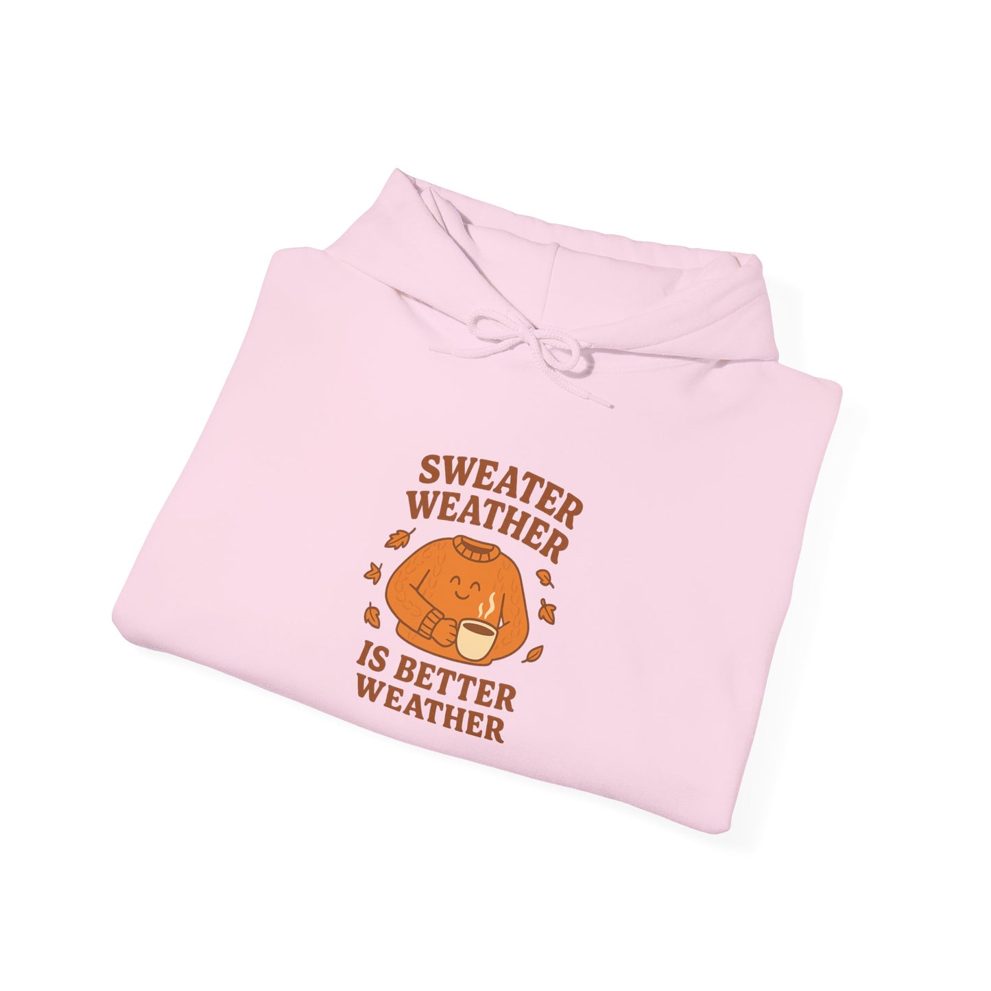 Sweater Weather Hoodie - Cozy Unisex Sweatshirt, Perfect for Fall, Gift for Autumn Lovers, Comfy Casual Wear, Ideal for Relaxing Days