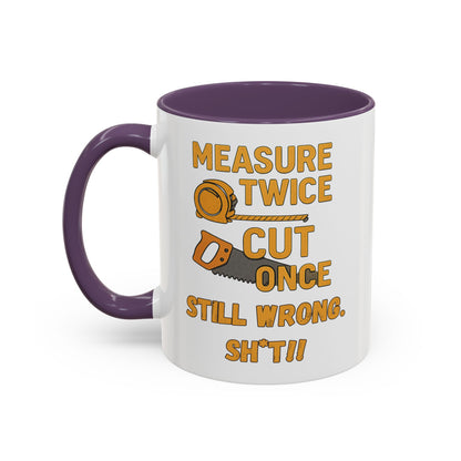 Funny Carpenter Coffee Mug - Perfect Gift for DIY Enthusiasts, Homeowners, Renovation Lovers, Housewarming, Measuring, Sawing