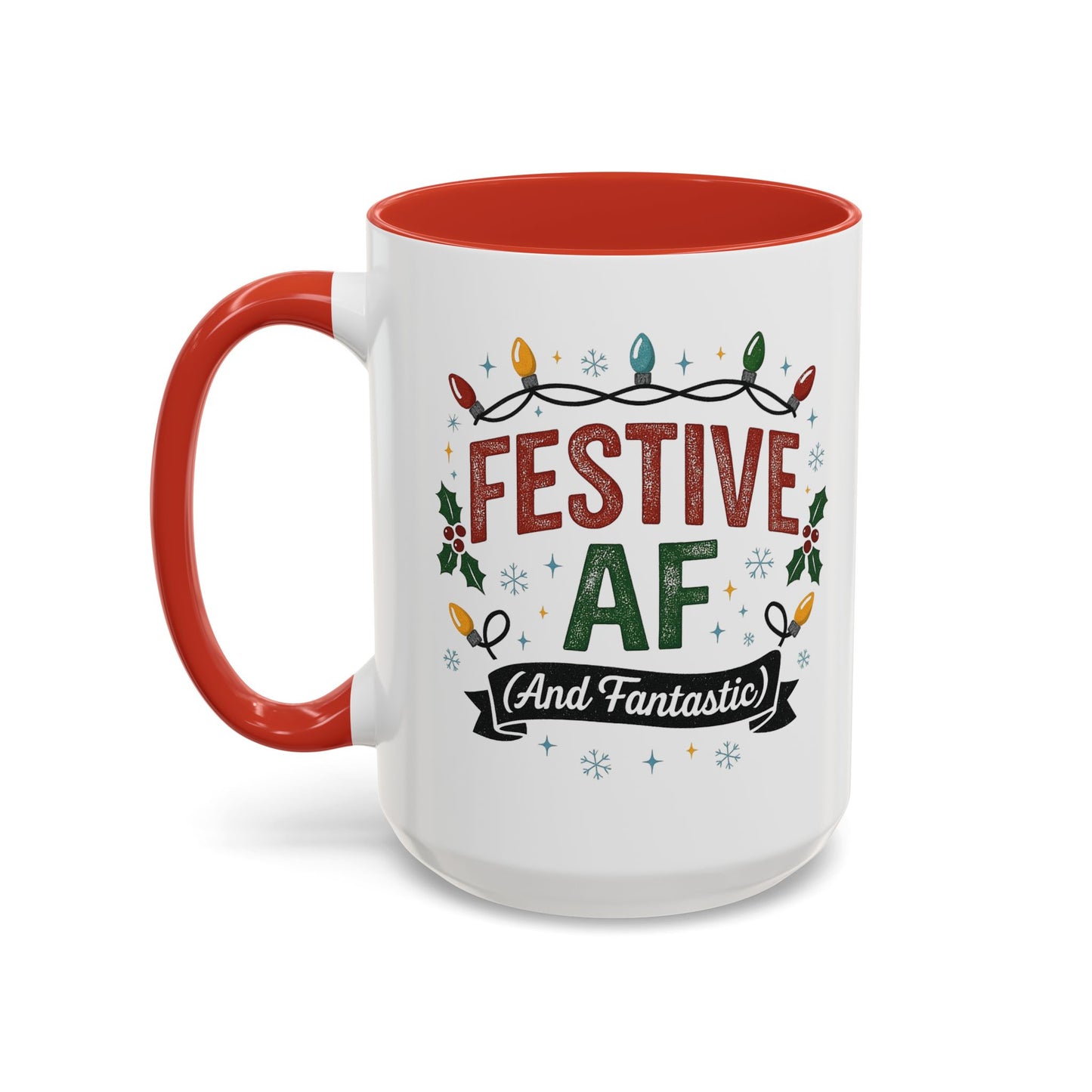 Festive AF Coffee Mug — Holiday Lights & 'And Fantastic' Design Christmas (11/15oz)