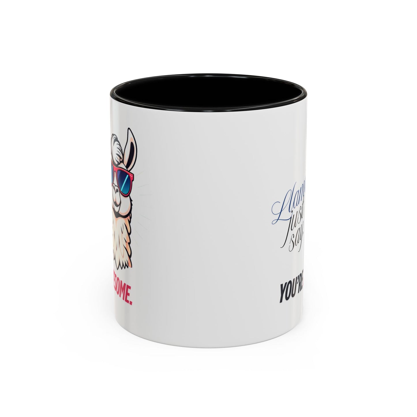 Llama Coffee Mug - Funny Llama Mug, Accent Mug, Gift for Coffee Lovers, Unique Llama Gifts, You're Awesome Mug