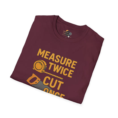 Funny Carpenter T-Shirt, Measuring Joke Tee, Gift for DIY Lovers, Humorous Construction Shirt, Casual Everyday Wear