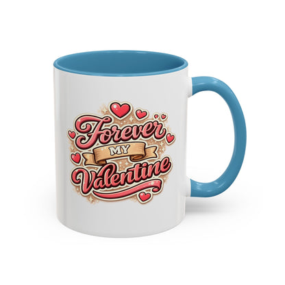 Forever My Valentine Accent Coffee Mug – Romantic Valentine’s Day Gift
