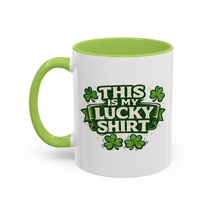 Lucky Shirt Coffee Mug — "This Is My Lucky Shirt" St. Patrick’s Day Accent Mug