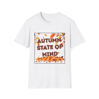 Autumn State of Mind T-Shirt, Unisex Tee, Fall Fashion, Seasonal Wear, Cozy Autumn Style, Perfect Gift for Thanksgiving