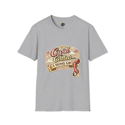 T‑Shirt — "Cupid Called... I Hung Up" Vintage Valentine Graphic Tee