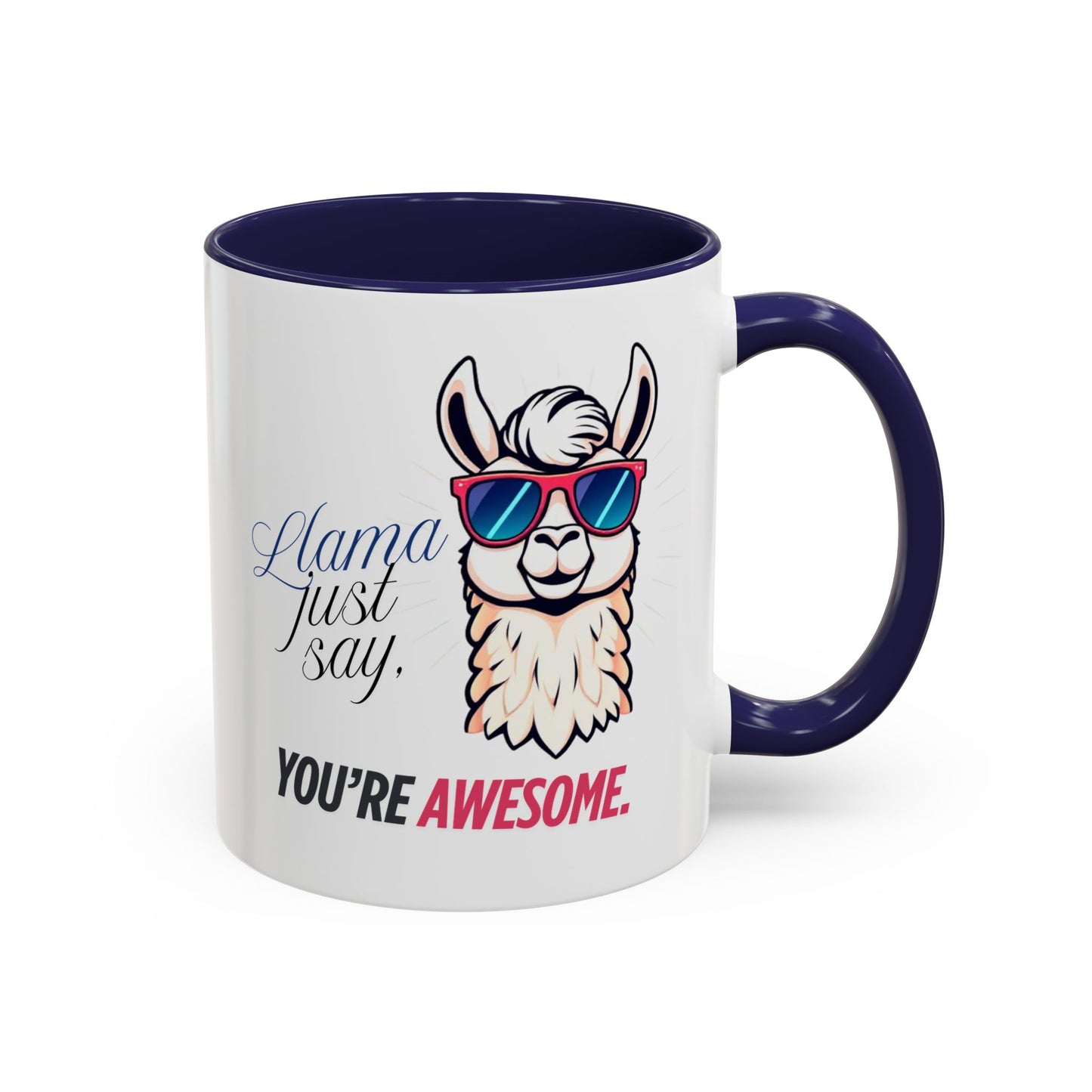 Llama Coffee Mug - Funny Llama Mug, Accent Mug, Gift for Coffee Lovers, Unique Llama Gifts, You're Awesome Mug