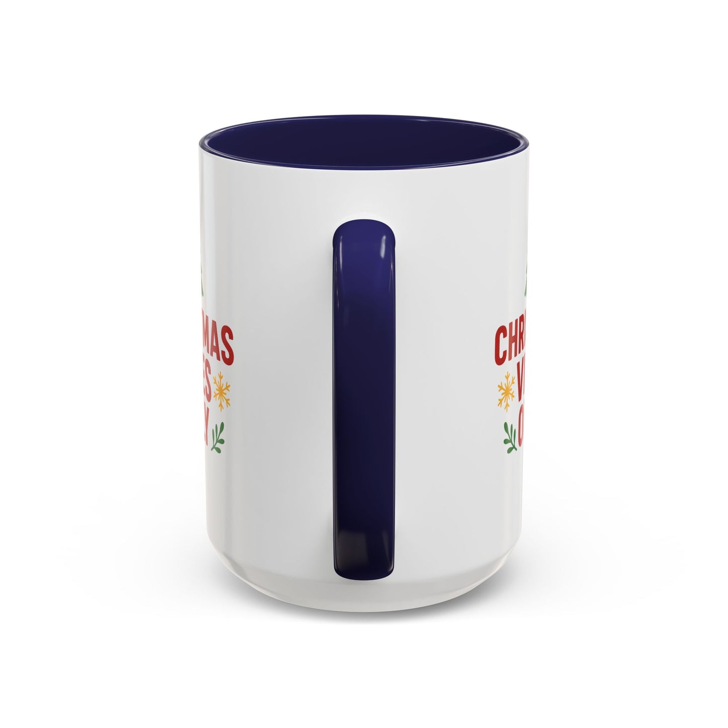 Christmas Vibes Only Accent Coffee Mug — Festive Holiday 11/15oz