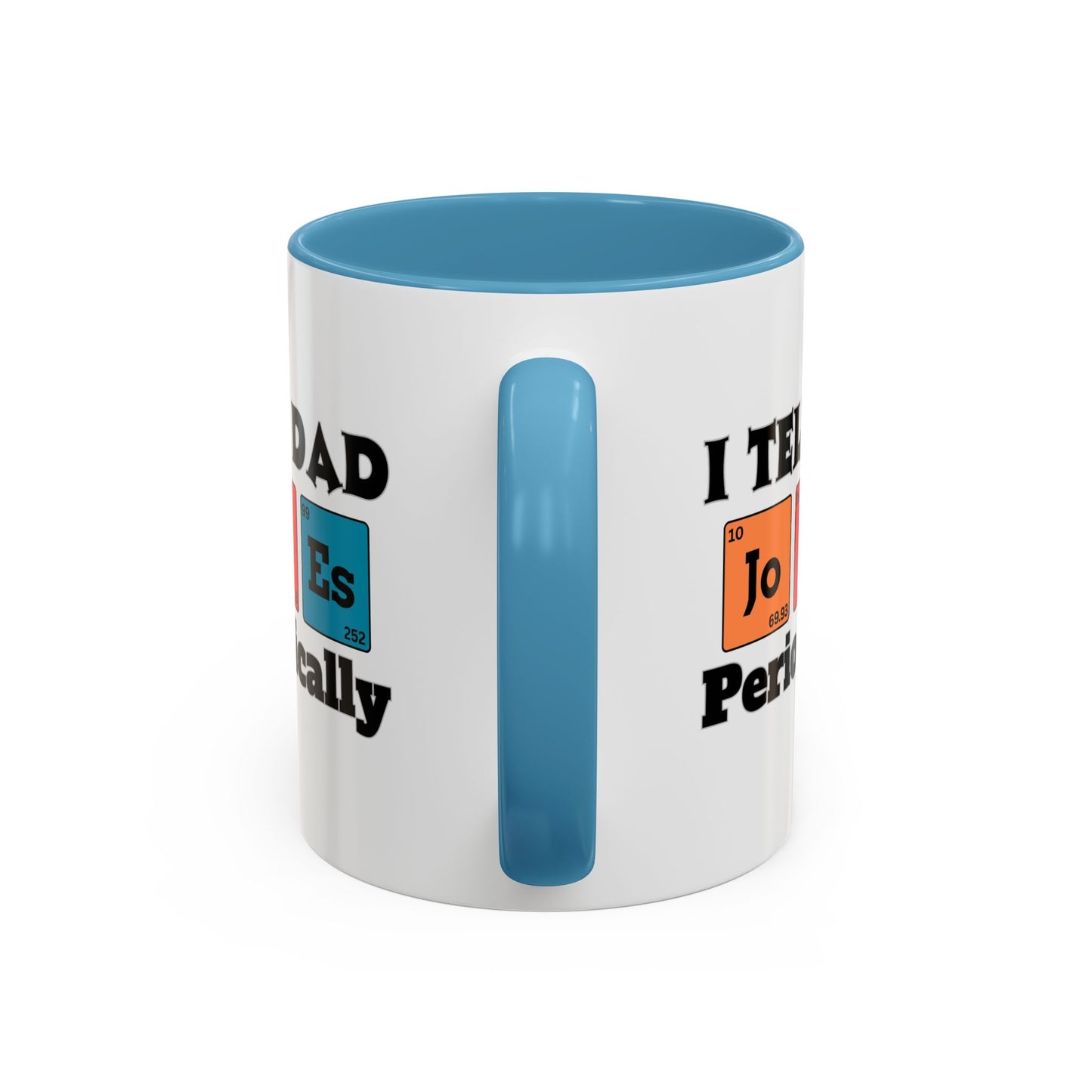 Funny Chemistry Dad Coffee Mug, Gift for Father's Day, Science Lover Mug, Dad Joke Mug, Periodic Table Design