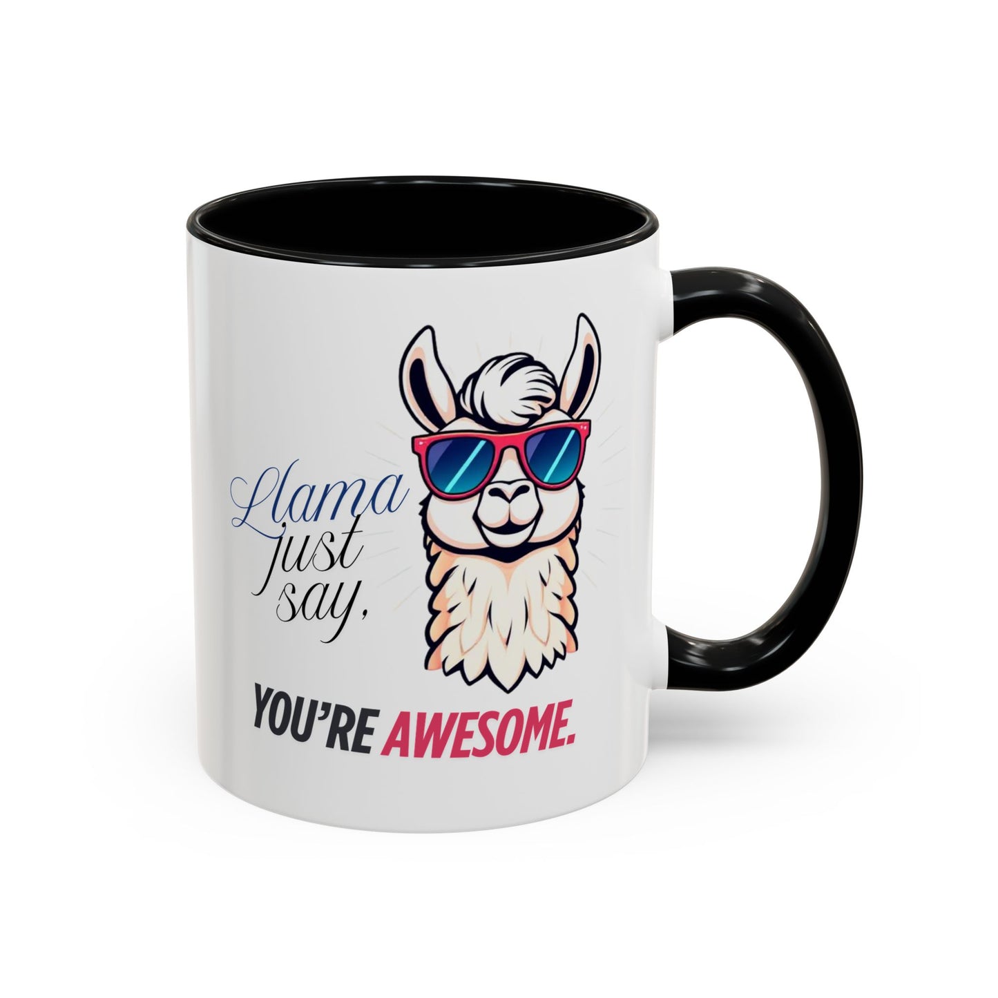Llama Coffee Mug - Funny Llama Mug, Accent Mug, Gift for Coffee Lovers, Unique Llama Gifts, You're Awesome Mug