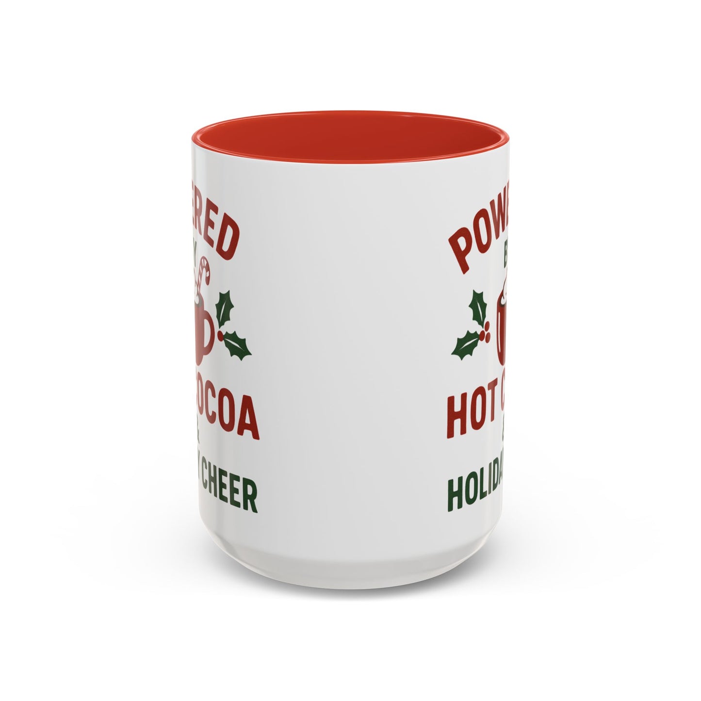 Holiday Coffee Mug - "Powered by Hot Cocoa & Holiday Cheer" Accent Mug Christmas