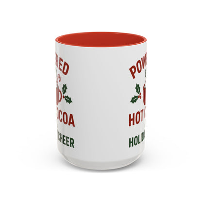 Holiday Coffee Mug - "Powered by Hot Cocoa & Holiday Cheer" Accent Mug Christmas