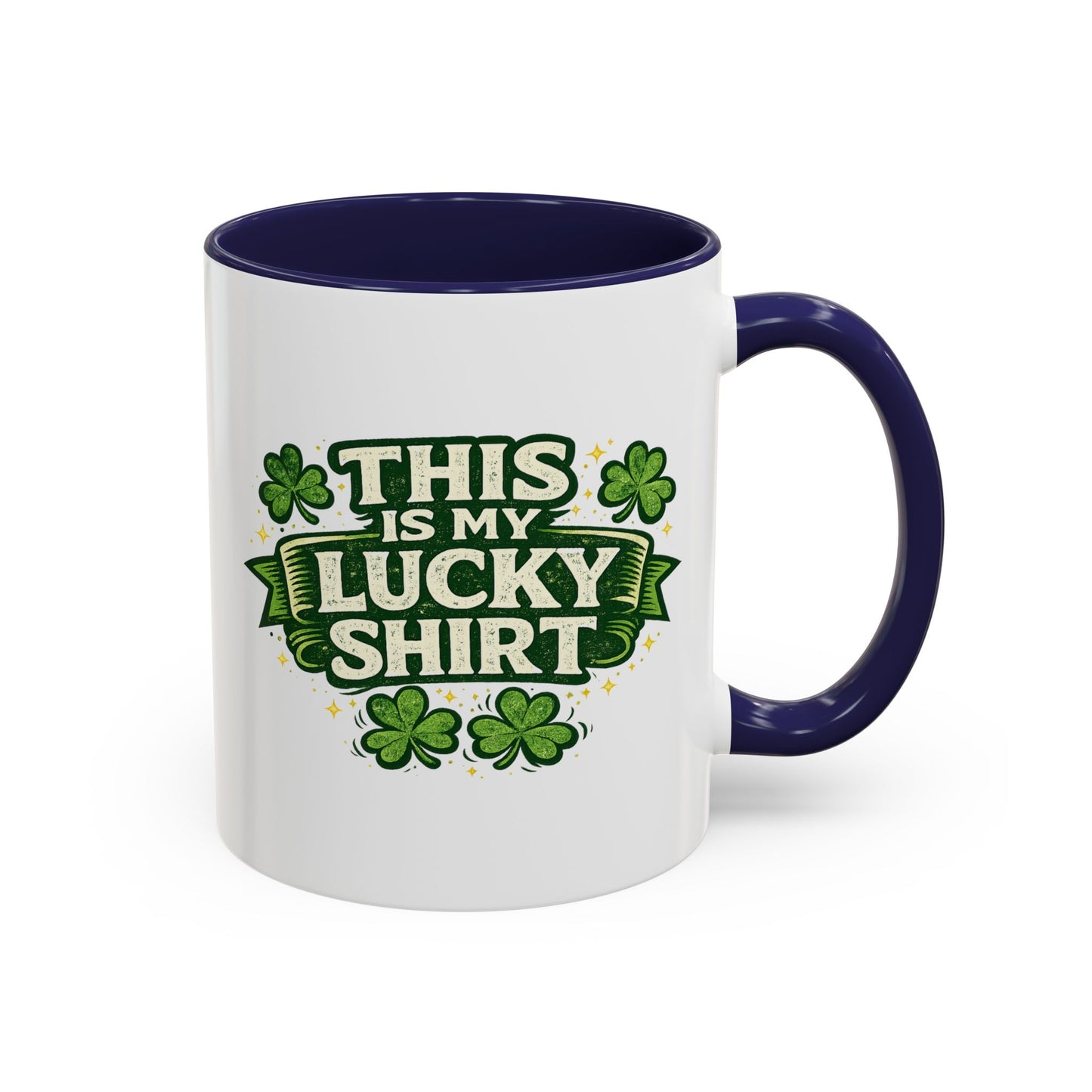 Lucky Shirt Coffee Mug — "This Is My Lucky Shirt" St. Patrick’s Day Accent Mug